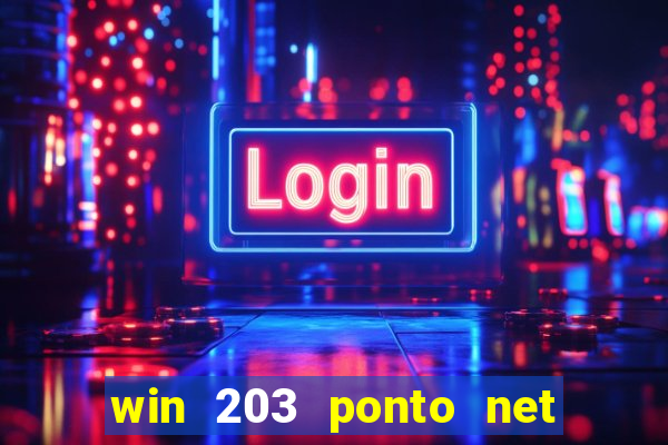 win 203 ponto net jogo download